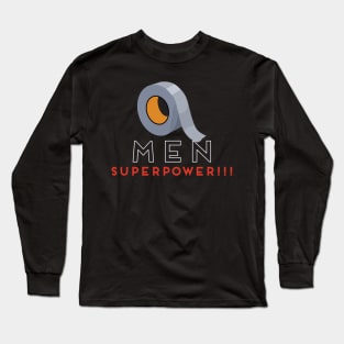 Duck Tape Power Long Sleeve T-Shirt